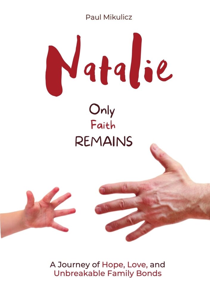 Paul Mikulicz - Natalie Only Faith Remains English Edition