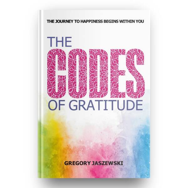 Gregory Jaszewski - The Codes of Gratitude English Edition