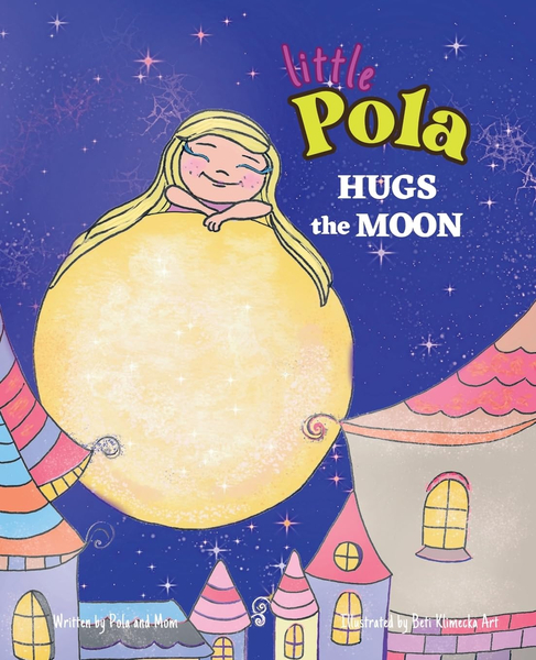 Joanna Sosnówka - Pola Hugs The Moon English Edition