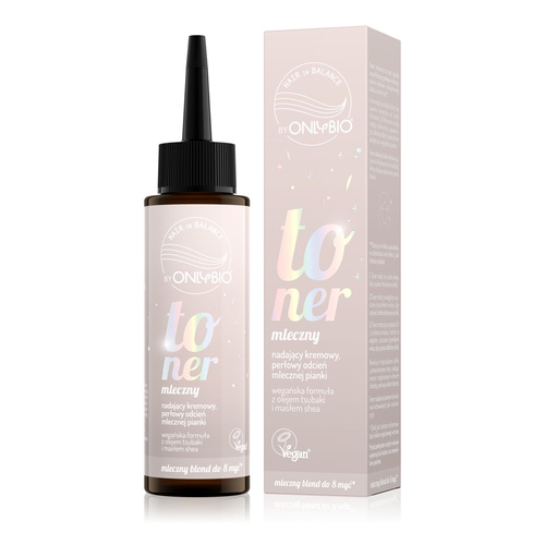 OnlyBio Hair in Balance Toner Mleczny do Włosów Nadający Kremowy Perłowy Odcień Mlecznej Pianki 100ml