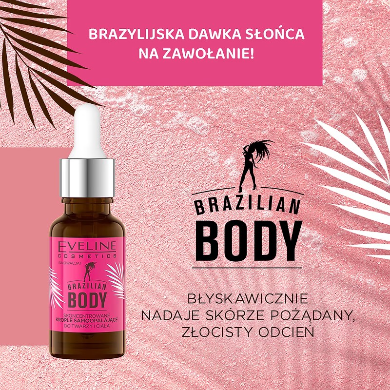 Eveline Brazilian Body Skoncentrowane Krople Samoopalające do Twarzy i Ciała 18ml